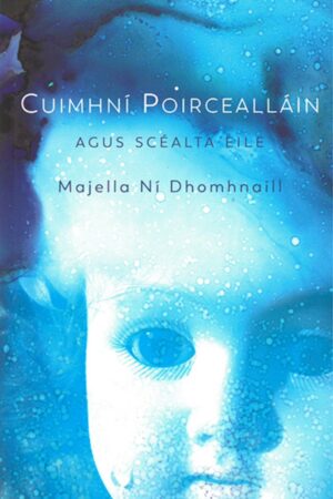 Cuimhní Poircealláin agus scéalta Eile