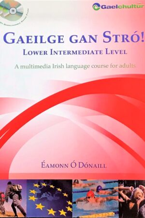 Gaeilge Gan Stró - Lower Intermediate Level (fuaim ar líne)