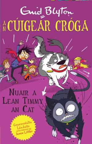 An Cúigear Cróga - Nuair a Lean Timmy an Cat