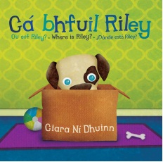 Cá bhfuil Riley? Où est Riley? Where is Riley? Dónde está Riley?