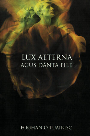 Lux Aeterna agus Dánta Eile