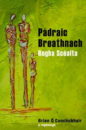 Pádraic Breathnach: Rogha Scéalta