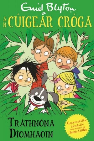 An Cúigear Cróga (The Famous Five): Tráthnóna Díomhaoin