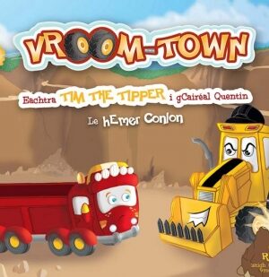 VroomTown: Eachtra Tim The Tipper