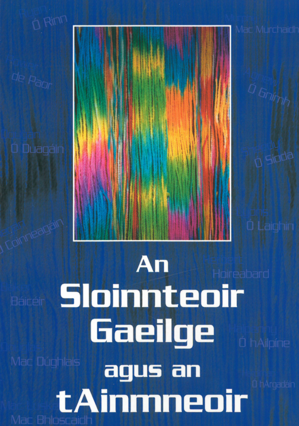 An Sloinnteoir Gaeilge agus an tAinmneoir