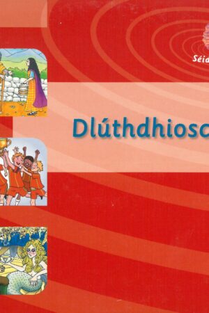 Dlúthdhiosca 1 (Scéalta Sceitsí agus Amhráin) Rang 3