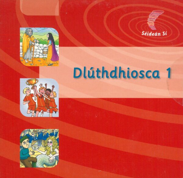 Dlúthdhiosca 1 (Scéalta Sceitsí agus Amhráin) 3rd Class