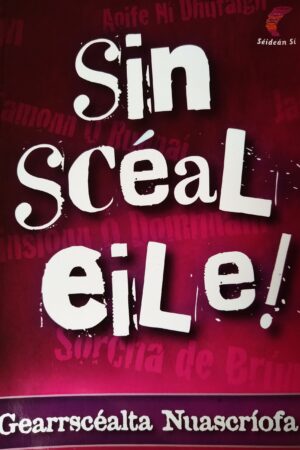 Sin Scéal Eile