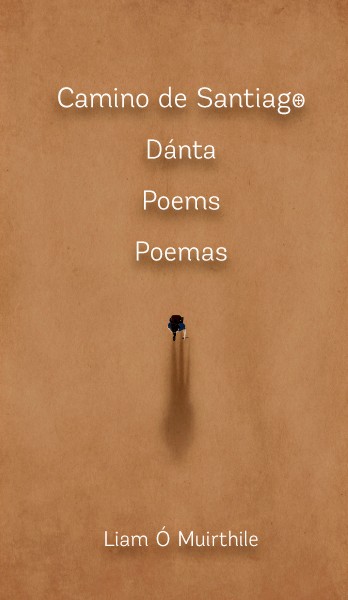 Camino de Santiago: Dánta, Poems, Poemas