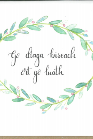 Go dtaga biseach ort go luath