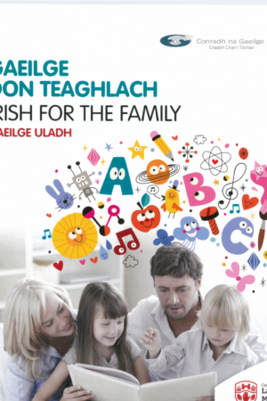 Irish For the Family / Gaeilge don Teaghlach (Ulster Irish)