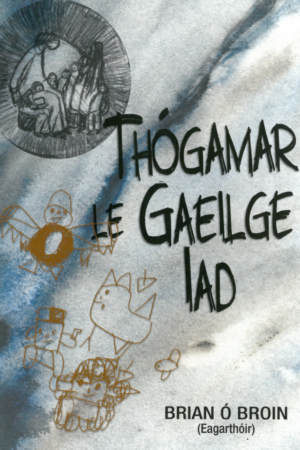 Thógamar le Gaeilge Iad