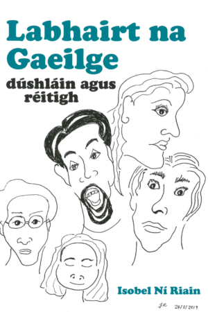 Labhairt na Gaeilge: Dúshláin is Réitigh