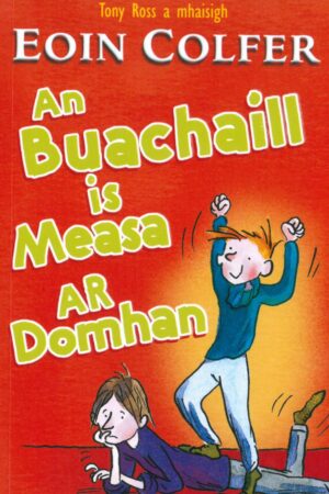 An Buachaill is Measa ar Domhan