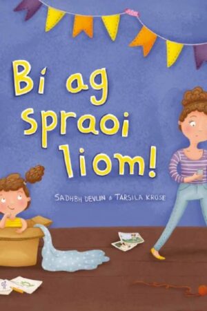 Bí Ag Spraoi Liom!