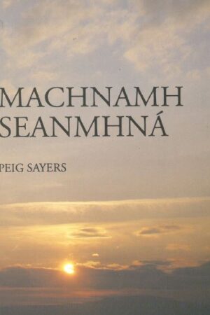 Peig Sayers - Machnamh Seanmhná