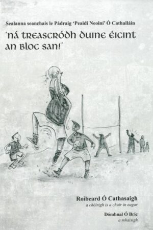 Ná Treascródh Duine Eicínt an Bloc San