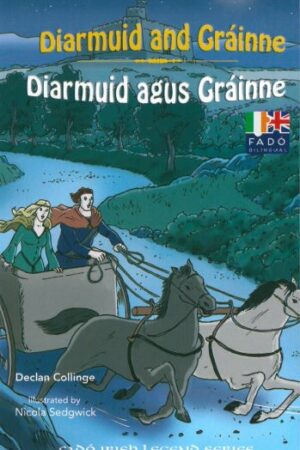 Fadó: Diarmuid and Gráinne / Diarmuid agus Gráinne