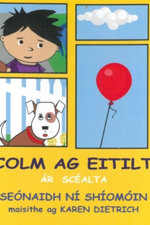 Ár Scéalta: Colm ag Eitilt