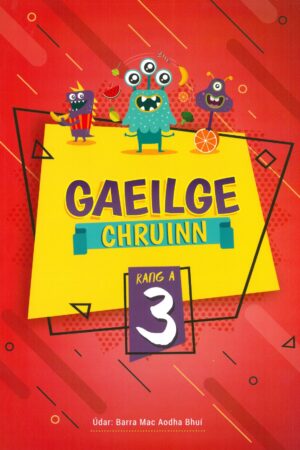 Gaeilge Chruinn Rang 3