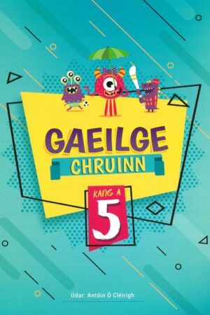 Gaeilge Chruinn Rang 5 (5th Class)