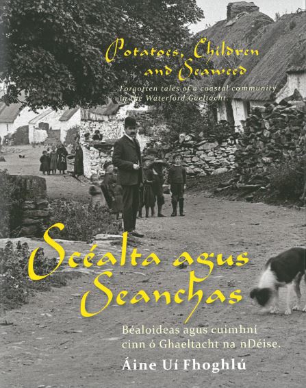 Potatoes, Children and Seaweed / Scéalta agus Seanchas