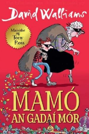 Mamó An Gadaí Mór (Gangsta Granny)