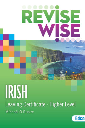 Revise Wise (Irish) Leaving Certificate Higher Level