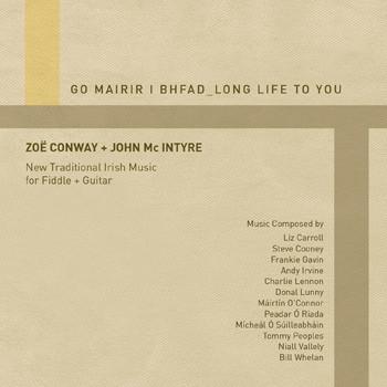 Go Mairir i bhFad (Zoë Conway and John McIntyre)