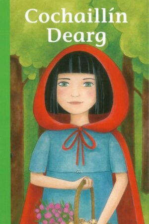 Cochaillín Dearg (Red Riding Hood)  Ladybird