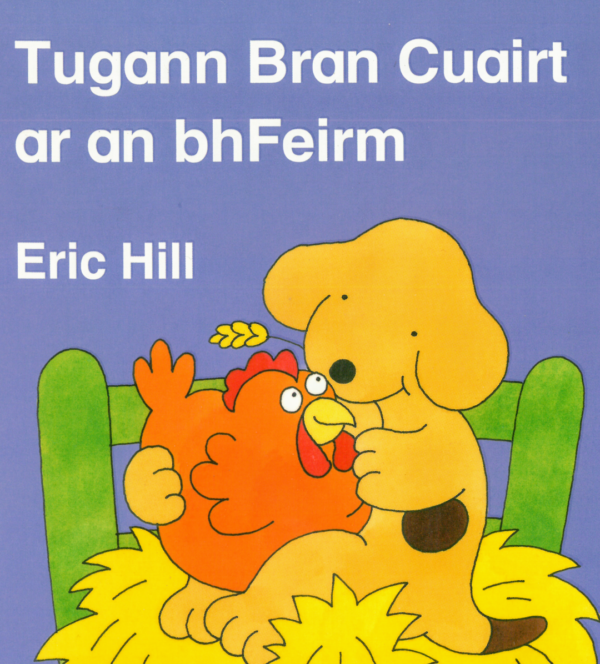 Tugann Bran Cuairt ar an bhFeirm