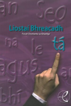 Liostaí Bhreacadh: Focail Choitianta sa Ghaeilge