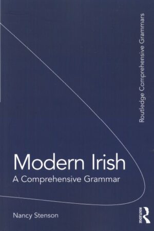 Modern Irish: A Comprehensive Grammar