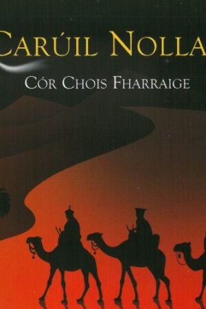 Carúil Nollag – Cór Chois Fharraige