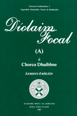 Díolaim Focal (A) ó Chorca Dhuibhne