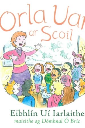 Orla Uan ar Scoil (+CD)