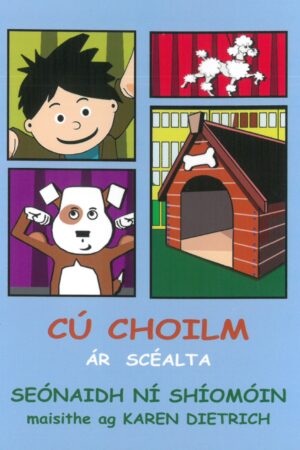 Ár Scéalta: Cú Choilm