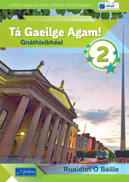 Tá Gaeilge Agam 2 - Gnáthleibhéal (Pacáiste)