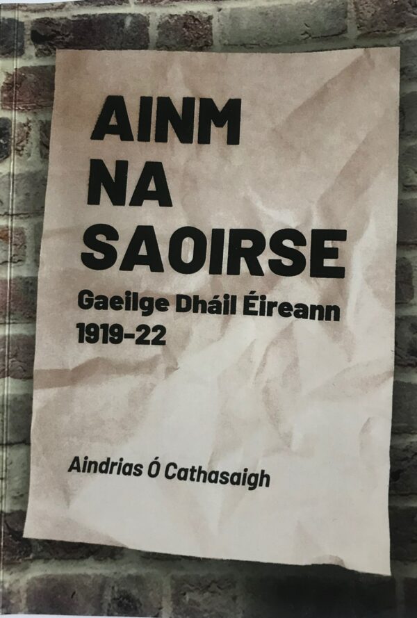 Ainm na Saoirse: Gaeilge Dháil Éireann