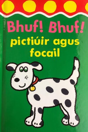 Bhuf! Bhuf! Pictiúir agus Focail