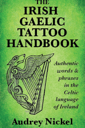 The Irish Gaelic Tattoo Handbook (Lámhleabhar Tatúnna as Gaeilge)