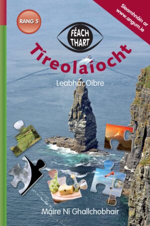 Féach Thart - Tíreolaíocht (Rang 5)