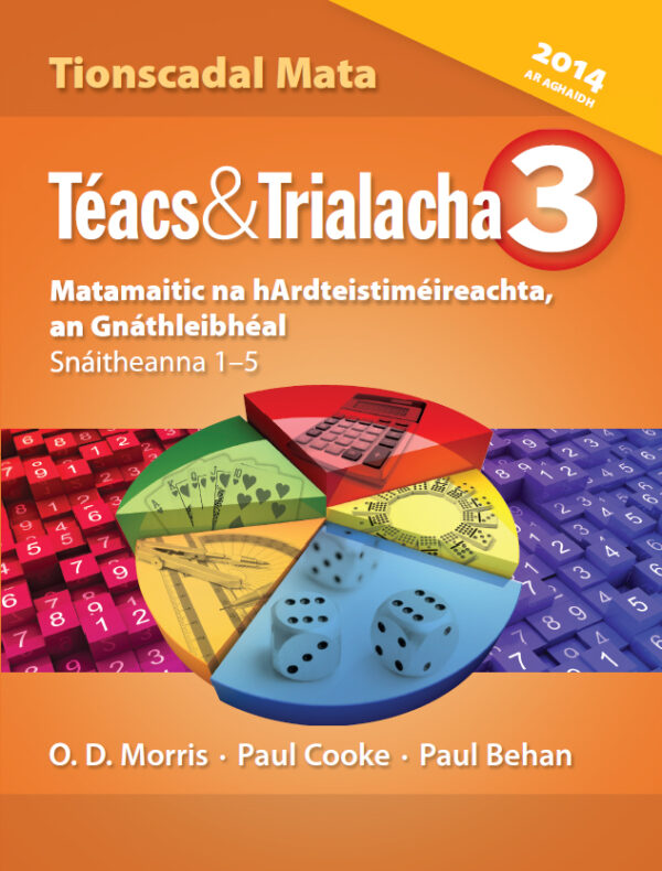 Téacs agus Trialacha 3 Ardteist - Gnáthleibhéal (Texts and Tests, Leagan Gaeilge) *stoc nua le teacht*