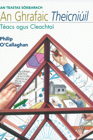 An Ghrafaic Theicniúil: Téacs agus Cleachtaí