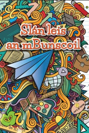 Slán leis an mbunscoil