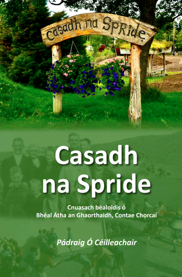 Casadh na Spride – Cnuasach Béaloidis ó Bhéal Átha an Ghaorthaidh, Contae Chorcaí