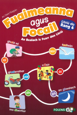 Fuaimeanna agus Focail - Litriú do Rang 6 (6th Class)