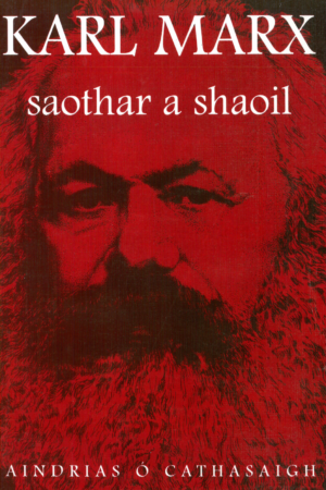 Karl Marx - Saothar a Shaoil