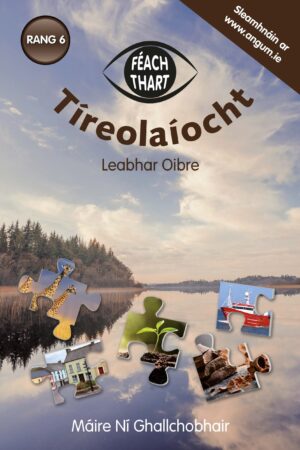 Féach Thart - Tíreolaíocht (6th class)