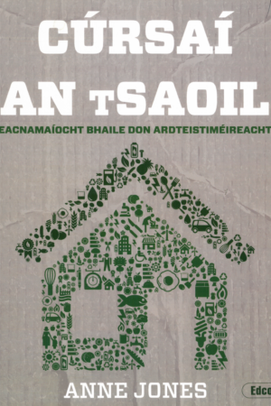 *as cló Lúnasa 2024* Cúrsaí an tSaoil - Eacnamaíocht Bhaile don Ardteistiméireacht - Téacsleabhar agus Leabhar Saothair